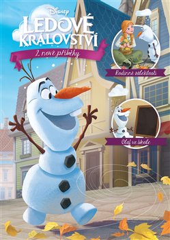 Levně Ledové království - 2 nové příběhy. Rodinné záležitosti a Olaf ve škole - kolektiv