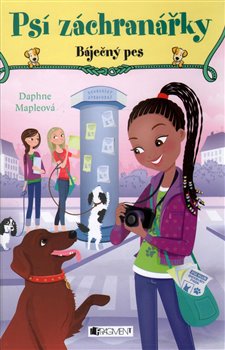 Psí záchranářky - Báječný pes - Daphne Mapleová