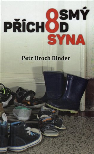 Osmý příchod syna - Petr Hroch Binder