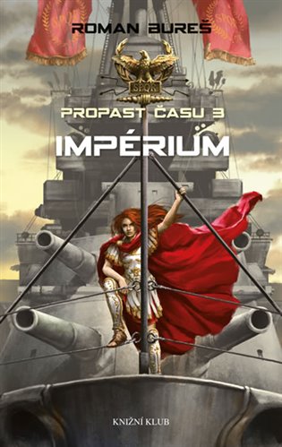 Impérium: Propast času 3 - Roman Bureš