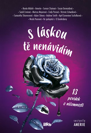 S láskou tě nenávidím: 13 povídek o ničemnosti -  kol.