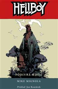 Hellboy 6: Podivná místa - Mike Mignola