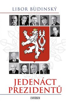 Levně Jedenáct prezidentů - Libor Budinský