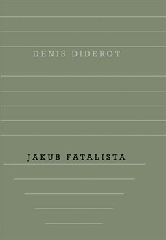 Levně Jakub Fatalista - Denis Diderot