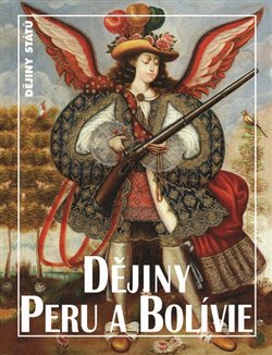 Levně Dějiny Peru a Bolívie - Bohumír Roedl