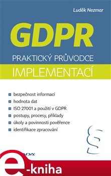 Levně GDPR: Praktický průvodce implementací - Luděk Nezmar e-kniha