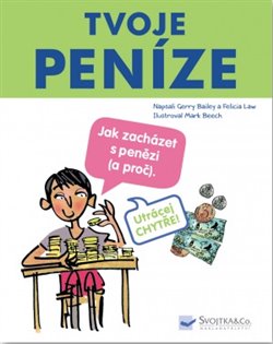Tvoje peníze - Felicia Law, Gerry Bailey