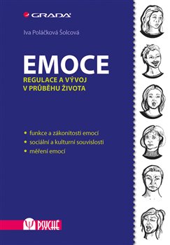 Levně Emoce. Regulace a vývoj v průběhu života - Iva Poláčková Šolcová