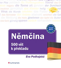 Levně Němčina - 500 vět k překladu. cvičebnice pro pokročilé - Eva Podhajská