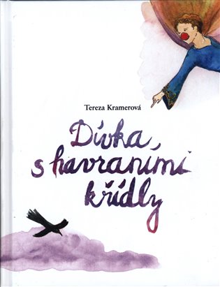 Dívka s havraními křídly - Tereza Kramerová