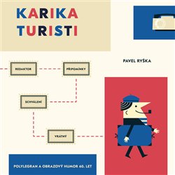 Levně Karikaturisti. Polylegran a obrazový humor 60. let - Pavel Ryška