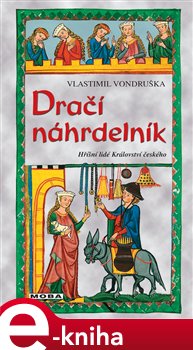 Levně Dračí náhrdelník. Hříšní lidé Království českého - Vlastimil Vondruška e-kniha