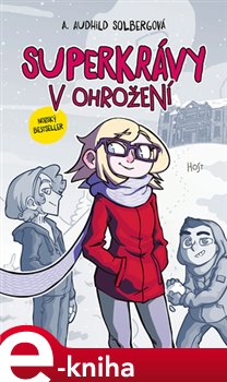 Levně Superkrávy v ohrožení - A. Audhild Solbergová e-kniha