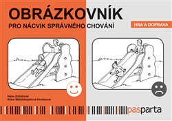 Levně Obrázkovník pro nácvik správného chování – hra a doprava - Hana Zobačová