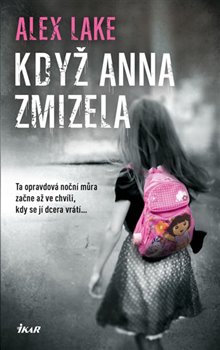 Levně Když Anna zmizela - Alex Lake