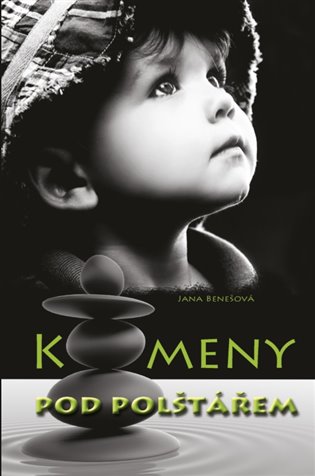 Kameny pod polštářem - Jana Benešová