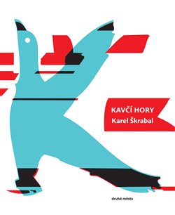Kavčí hory - Karel Škrabal
