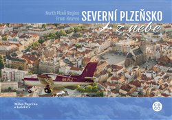 Levně Severní Plzeňsko z nebe / From Heaven Severní Plzeňsko - Milan Paprčka
