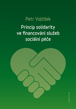 Princip solidarity ve financování služeb sociální péče koupíte na Kosmas.cz