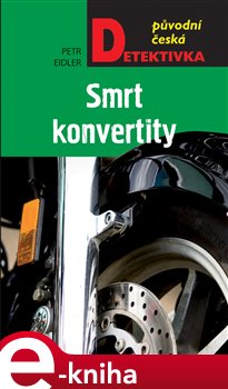 Levně Smrt konvertity - Petr Eidler e-kniha