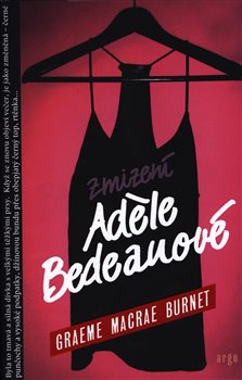 Zmizení Adéle Bedeanové koupíte na Kosmas.cz