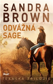 Levně Odvážná Sage. Texaská trilogie - Sandra Brown