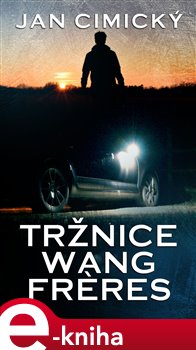 Tržnice Wang Freres - Jan Cimický e-kniha