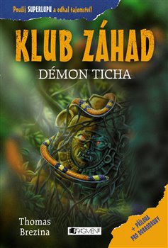 Levně Klub Záhad – Démon ticha - Thomas Brezina