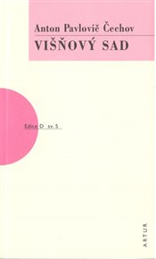 Višňový sad - Anton Pavlovič Čechov