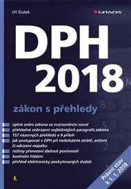 DPH 2018: zákon s přehledy - Jiří Dušek