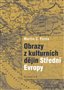Obrazy z kulturních dějin Střední Evropy