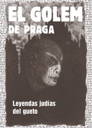 El Golem de Praga: Leyendas judías del gueto - Harald Salfellner