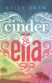 Cinder & Ella - Kelly Oram