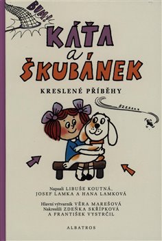 Levně Káťa a Škubánek - Kreslené příběhy - Hana Lamková, Josef Lamka, Libuše Koutná