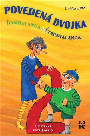 Povedená dvojka Bambalanda a Štruntalanda - Jiří Šandera