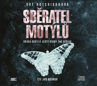Sběratel motýlů, mp3 - Dot Hutchison