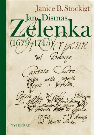 Jan Dismas Zelenka (1679–1745) - Janice B. Stockigt