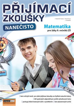 Levně Přijímací zkoušky nanečisto - Matematika pro žáky 9. ročníků ZŠ - Pavel Trunc, Vlastimil Chytrý
