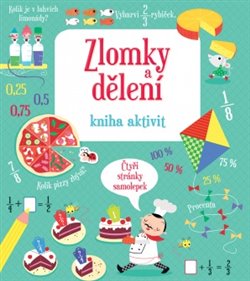 Zlomky a dělení - kniha aktivit - Rosie Hore