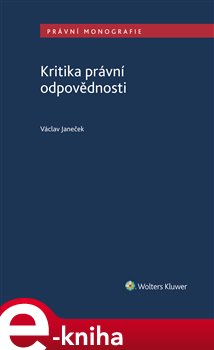 Levně Kritika právní odpovědnosti - Václav Janeček e-kniha