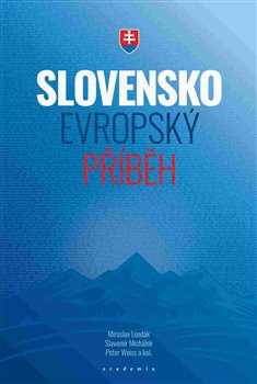 Slovensko - evropský příběh koupíte na Kosmas.cz