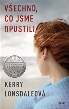 Levně Všechno, co jsme opustili - Kerry Lonsdaleová