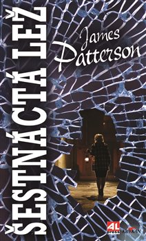 Levně Šestnáctá lež - James Patterson