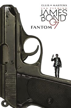 Levně James Bond 2: Fantom - Warren Ellis, Jason Masters