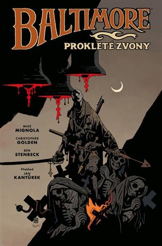 Baltimore 2: Prokleté zvony - Mike Mignola, Christopher Golden, Ben Stenbeck