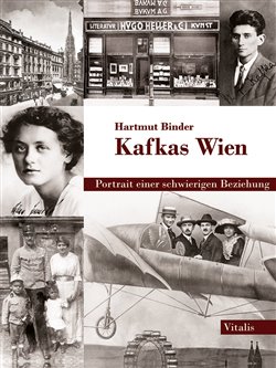 Kafkas Wien. Portrait einer schwierigen Beziehung koupíte na Kosmas.cz