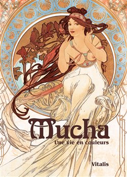 Levně Mucha (francouzská verze). Une vie en couleurs - Roman Neugebauer