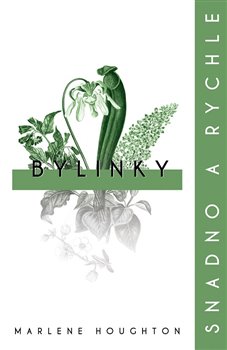 Levně Bylinky. Snadno a rychle - Marlene Houghton