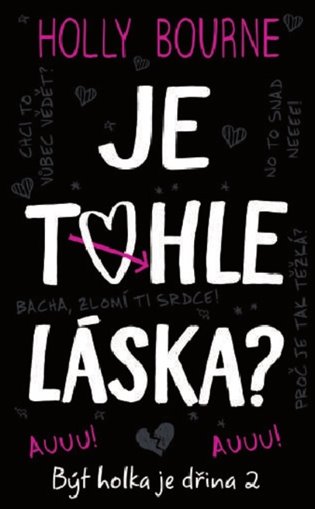 Je tohle láska? - Holly Bourne
