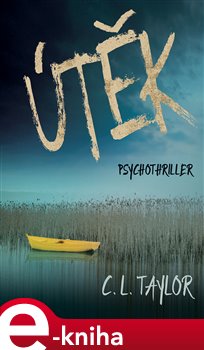 Útěk - C. L. Taylor e-kniha